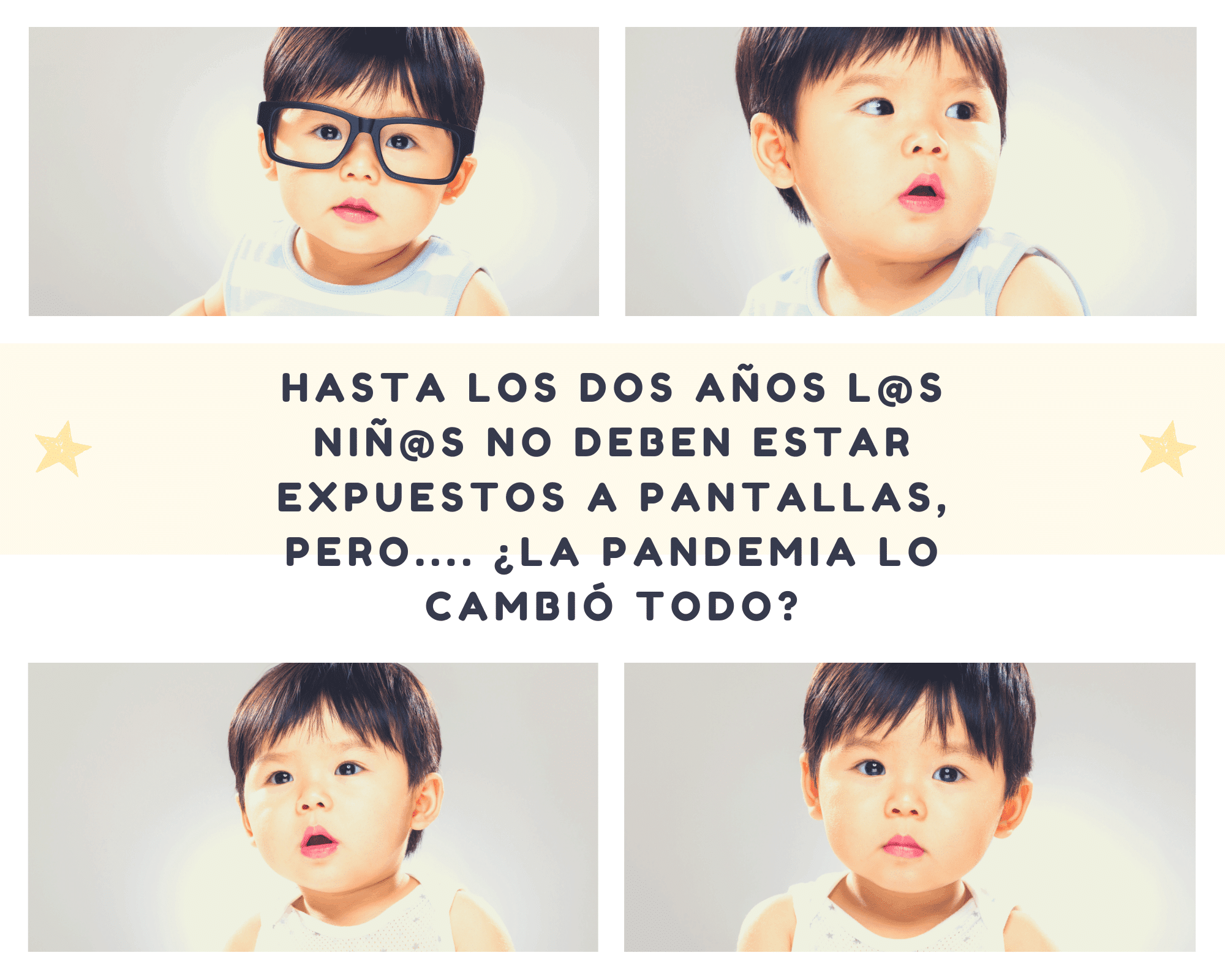 HASTA LOS DOS AÑOS L@S NIÑ@S NO DEBEN ESTAR EXPUESTOS A PANTALLAS